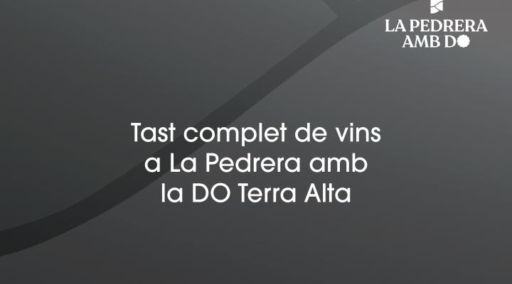 Tast complet de vins amb la DO Terra Alta